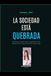 Sociedad Está Quebrada: Una reflexión urgente sobre la degradación social, la pérdida de los roles y el futuro de nuestros hijos