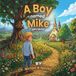 A Winfrey publishers A Boy Named Mike Get Saved