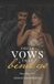 These Vows These Vows That Bind Us Paperback