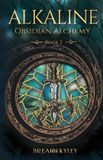 Alkaline: Obsidian Alchemy- Alkaline