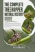 The Treehopper The Complete Treehopper Natural History Guide: Everything You Need to Know About Treehopper Identification, Fascinating Behaviors, Unique Shapes, Host ... Biodiversity, and Wildlife Conservation