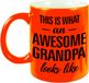 Bellatio Decorations Bol This is what an awesome grandpa looks like cadeau mok / beker - 330 ml - neon oranje