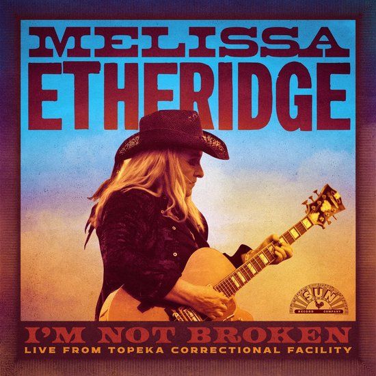 I'm Melissa Etheridge - I'm Not Broken, Live From Topeka Correctional Facility (2 LP) - Standard Edition - Rock - Stereo
