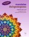 Mandalas Ho'oponopono: 14 Manto de Luz: Limpiando el ser, cultivando la paz interior
