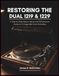 Restoring Dual Restoring the Dual 1219 & 1229: A Step-by-Step Repair, Setup, and Maintenance Guide for Vintage Idler-Drive Turntables