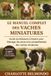 LE Independently Published Le Manuel Complet Des Vaches Miniatures Paperback