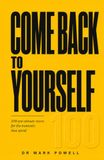 Come Back To Yourself: 100 one-minute resets for the moments that spiral