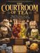 The Courtroom Of Questionable Importance: The Courtroom Of Tea: Black Tea, Green Tea, And The Trial Of The Perfect Pitcher.