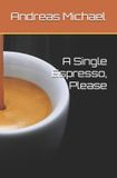 A Libri GmbH A Single Espresso, Please