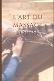L'art du massage équin