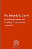 The Embedded Game: Incentive Mechanics and Structural Consequences