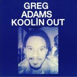 Sonic Rendezvous Greg Adams - Koolin Out (LP)