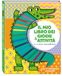 Il mio libro dei giochi & attività con Lillo Coccodrillo. Attività cercatrova. Ediz. illustrata. Con 12 pennarelli