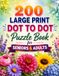 200 Large Print Dot to Dot Puzzle Book for Seniors & Adults