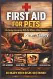First Aid for Dogs: An Emergency Survival Guide for Hikers with Dogs: What to Do When Every Second Counts