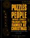 PUZZLES FOR PEOPLE WHO ONLY TOLERATE THEIR FAMILY AT CHRISTMAS: 400 Sarcastic, Dark & Delightfully Bitter Cryptograms for the Seasonally Overwhelmed