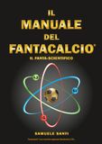 Il Manuale del Fantacalcio: Il FantaScientifico