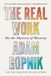 The Liveright Publishing Corporation The Real Work: On the Mystery of Mastery Paperback