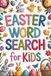Easter Gifts for Kids Word Search: A Fun Book with 100 Puzzles and Answers