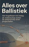 Alles Andries B.V. Alles over Ballistiek