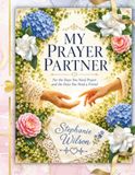 My Prayer Partner: A 48-Day Devotional Prayer Journal for Every Season of the Heart