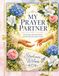 My Prayer Partner: A 48-Day Devotional Prayer Journal for Every Season of the Heart