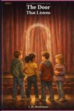 The CharmWorx LLC The Door that Listens Paperback