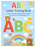 ABC Letter Tracing Book: Learn to Write Uppercase Letters | Fun Practice for Kids Ages 3–5