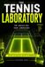 The Tennis Laboratory: The Service Box, your Laboratory