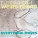 Everything Florian Egli, Weird Beard - Everything Moves (CD)