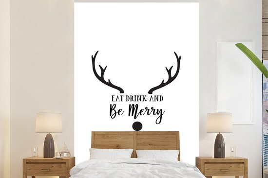 Nr1Wallpaper Behang - Fotobehang - Quote Eat, Drink and be Merry wanddecoratie rendier wit - Breedte 180 cm x hoogte 280 cm