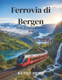 Ferrovia Libri GmbH Ferrovia di Bergen Guida ai treni panoramici 2026