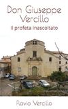 Don Giuseppe Vercillo: Il profeta inascoltato