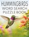 HUMMINGBIRDS WORD SEARCH PUZZLE BOOK