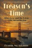 Treason's Time: Tokyo Rose and the Dawn of the McCarthy Era