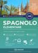Spagnolo Bookmundo Imparare lo spagnolo A2 elementare: Corso completo con app e video