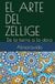 EL ARTE DEL ZELLIGE: De la tierra a la obra