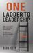 ONE LADDER TO LEADERSHIP