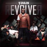 Revolver T-Pain Revolver (Deluxe Version)