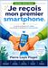 Je reçois mon premier smartphone: Le guide pratique pour utiliser son premier smartphone en toute sécurité.