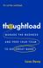 Thoughtload: Manage the Madness and Free Your Team to Do Great Work