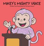 Mikey's Mikey Mikey's Mighty Voice