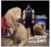Kalash Universal La Fosse Aux Lions