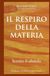 IL RESPIRO DELLA MATERIA: Sentire il silenzio