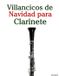 Villancicos Marco Musica Villancicos de Navidad para Niños- Villancicos de Navidad para Clarinete