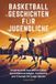BASKETBALL Independently Published Basketball Geschichten Für Jugendliche Paperback