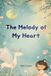 The NiceDay The Melody of My Heart