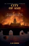City E B Cohen City of Ash Paperback