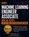 AWS Machine Learning Engineer Associate MLA-C01: All-In-One Fast Track Study Guide