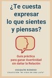 ¿Te Icecat ¿Te cuesta expresar lo que sientes y piensas? Guía práctica para ganar asertividad sin dañar la relación